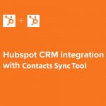 Hubspot CRM Integration: Sync Contacts Tool