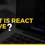 Part 1- What is React Native?