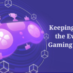 Game On: A Guide to Keeping Up with Evolving Gaming Industry